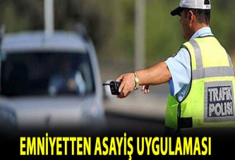 Emniyetten asayiş uygulaması