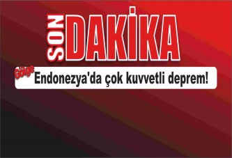 Endonezya'da çok kuvvetli deprem!