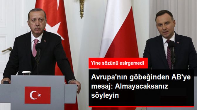 Erdoğan, ABye Polonyadan Mesaj Verdi: Almayacaksanız Söyleyin, Bizi Meşgul Etmeyin