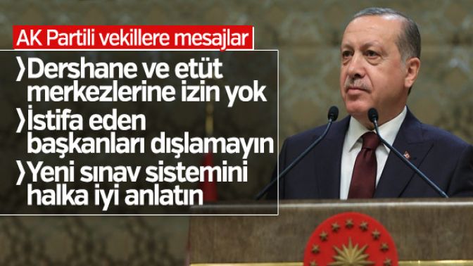 Erdoğandan AK Partili milletvekillerine mesajlar