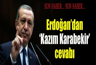 Erdoğan'dan 'Kazım Karabekir' cevabı