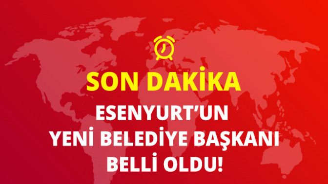 Esenyurt Belediye Başkanı Belli Oldu