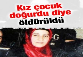 Eşini kız çocuk doğurduğu için öldürdü iddiası