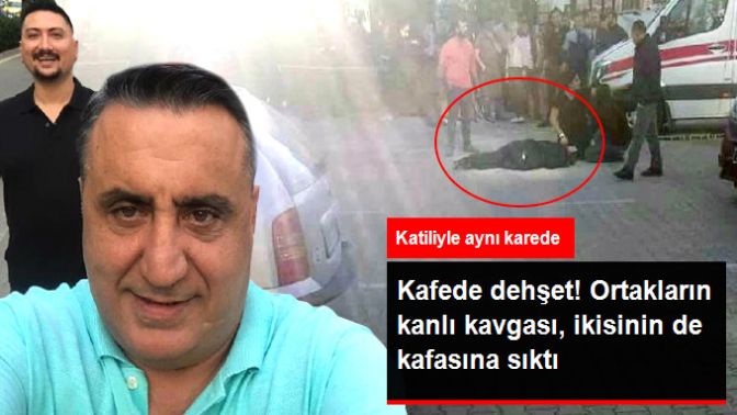 Eski Ortakların Kafedeki Kavgası, Kanlı Bitti! İki Kuzenin Kafasına Sıktı