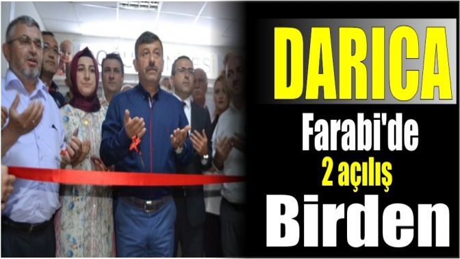 Farabide 2 açılış birden