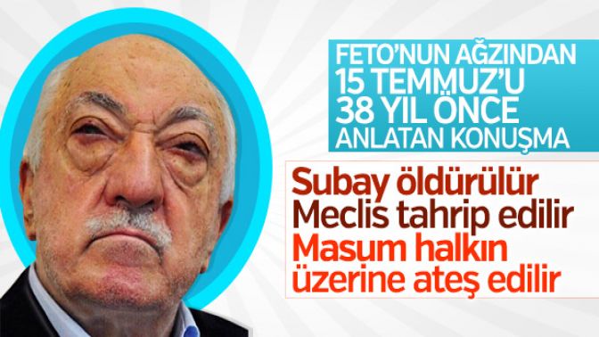 FETÖ ele başının ağzından 38 yıl önce 15 Temmuz anlatısı