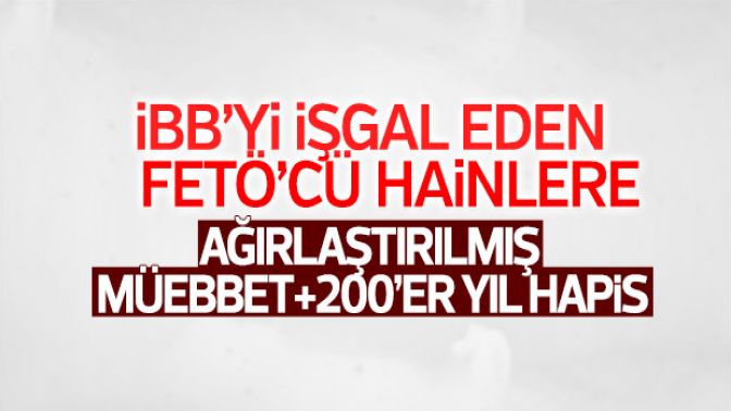 FETÖnün İBB işgal davasında karar