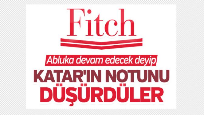 Fitch, Katarın kredi notunu düşürdü