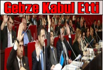 Gebze Kabul Etti