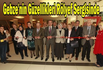 Gebze’nin güzellikleri rölyef sergisinde