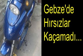 Gebze'de Hırsızlar Kaçamadı...