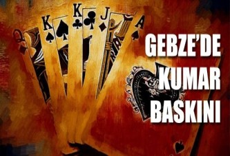 Gebze'de işyerine kumar baskını