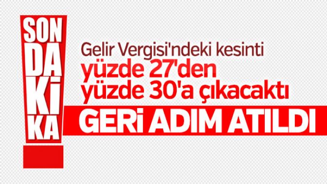 Gelir vergisi artışında geri adım