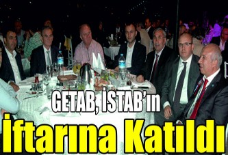 GETAB, İSTAB’ın iftarına katıldı