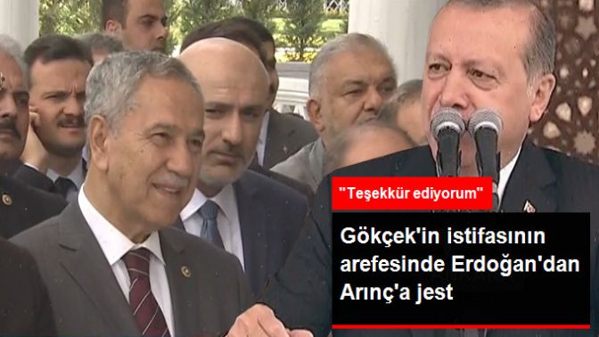 Gökçekin İstifasının Arefesinde Erdoğandan Bülent Arınça Jest! Caminin İsim Babası Dedi, Teşekkür Etti