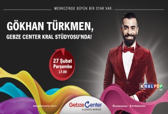 GÖKHAN TÜRKMEN Gebze Center'a Geliyor