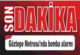 Göztepe Metrosu'nda bomba alarmı