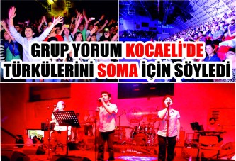 GRUP YORUM KOCAELİ'DE TÜRKÜLERİNİ SOMA İÇİN SÖYLEDİ