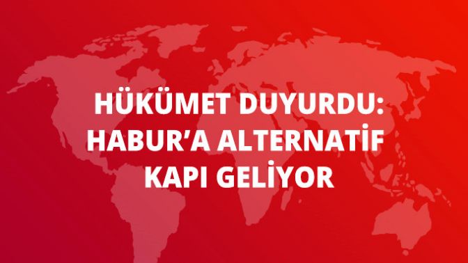 Gümrük Bakanı Tüfenkci: Habura Alternatif Kapı İçin Çalışıyoruz