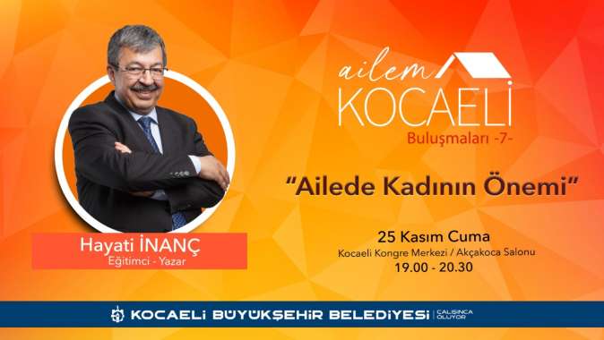 Hayati İnanç ‘Kocaeli Ailem Buluşmaları’nda