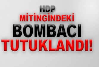 HDP mitingindeki bombacı tutuklandı