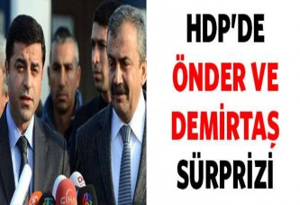 HDP'de Demirtaş ve Önder sürprizi