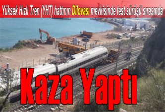 Hızlı tren test sürüşünde kaza yaptı