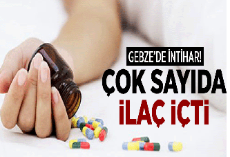 İlaç içerek intihar etmek istedi