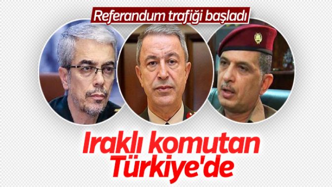 Irak Genelkurmay Başkanı Türkiyede