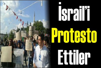 İsrail’i protesto ettiler