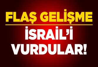 İSRAİL İLK KEZ VURULDU !!!