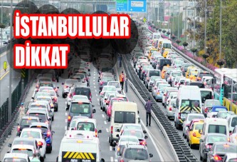 İstanbul'da bu yollar kapalı