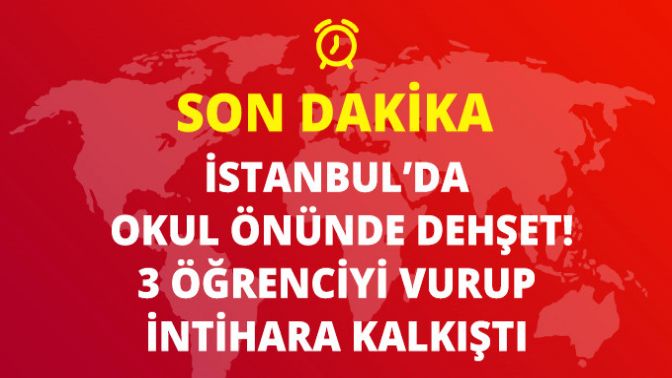 İstanbulda Okul Çıkışı Dehşet! 3 Öğrenciyi Av Tüfeğiyle Vurup İntihara Kalkıştı