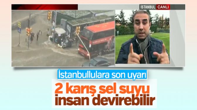 İstanbulda sel suları tehlikeye neden olabilir