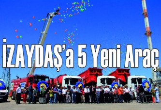 İZAYDAŞ’a 5 yeni araç