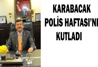 KARABACAK POLİS HAFTASI’NI KUTLADI