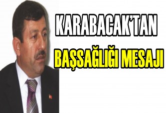 Karabacak'tan başsağlığı mesajı