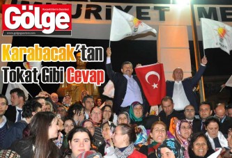 Karabacak'tan Tokat Gibi Cevap