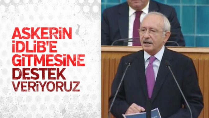 Kemal Kılıçdaroğlu İdlib operasyonuna karşı çıkmadı