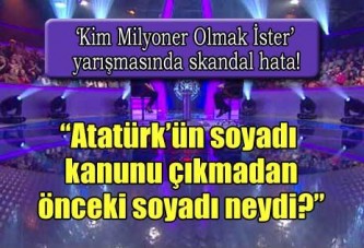 'Kim Milyoner Olmak İster'de skandal hata!