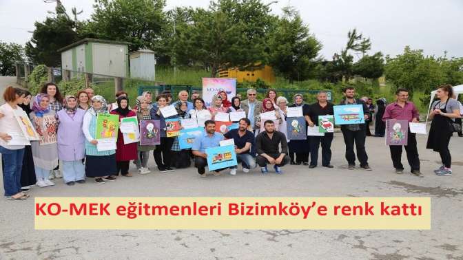 KO-MEK eğitmenleri Bizimköy’e renk kattı