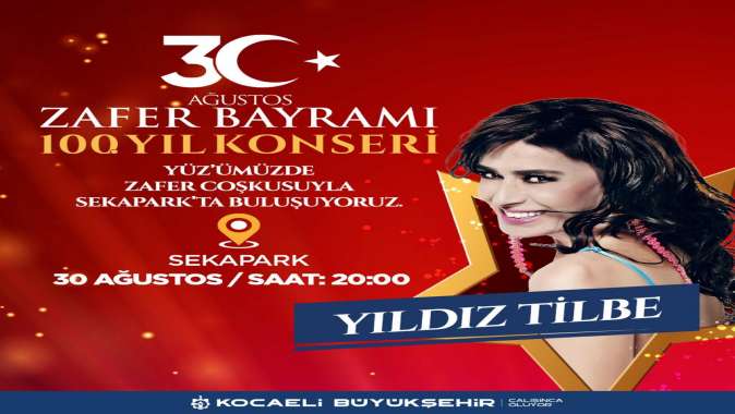 Kocaeli’de Zafer Bayramı coşkusu Yıldız Tilbe ile yaşanacak