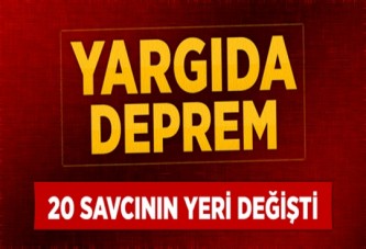 Kocaeli'de 20 Savcı gitti 20 Savcı geldi