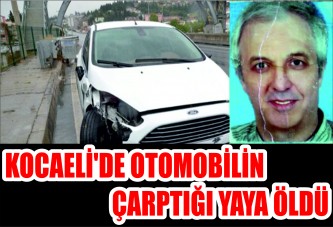 Kocaeli'de otomobilin çarptığı yaya öldü