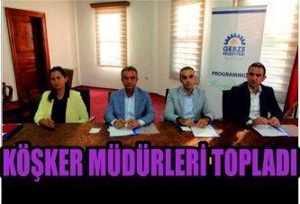 Köşker müdürleri topladı