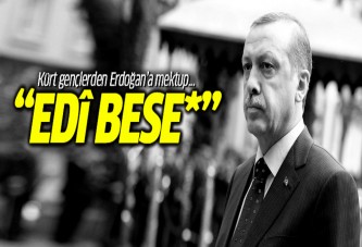 Kürt gençler Erdoğan'a mektup yazdı!