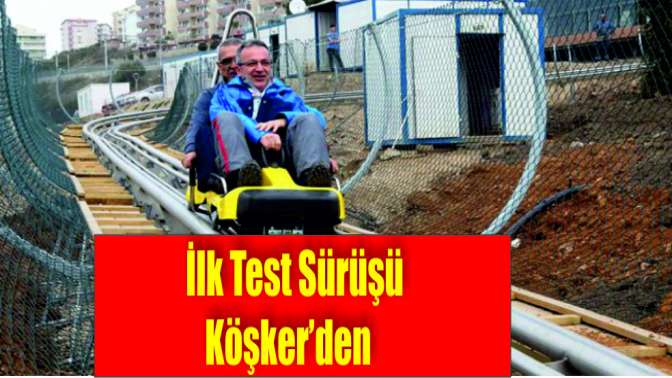 Macera’da ilk test sürüşü Köşker’den