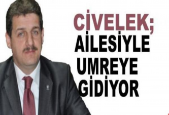 Mahmut Civelek Ailesiyle Umreye Gidiyor