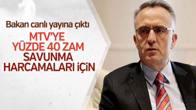 Maliye bakanı MTVye zammın nedenini açıkladı