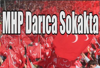 MHP Darıca Sokakta